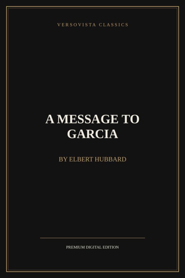 a-message-to-garcia-versovista-cover A Message to Garcia Ebook Cover - VERSOVISTA