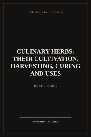 culinary-herbs-their-cultivation-harvesting-curing-and-uses-versovista-cover Culinary Herbs: Their Cultivation, Harvesting, Curing and Uses Ebook Cover - VERSOVISTA