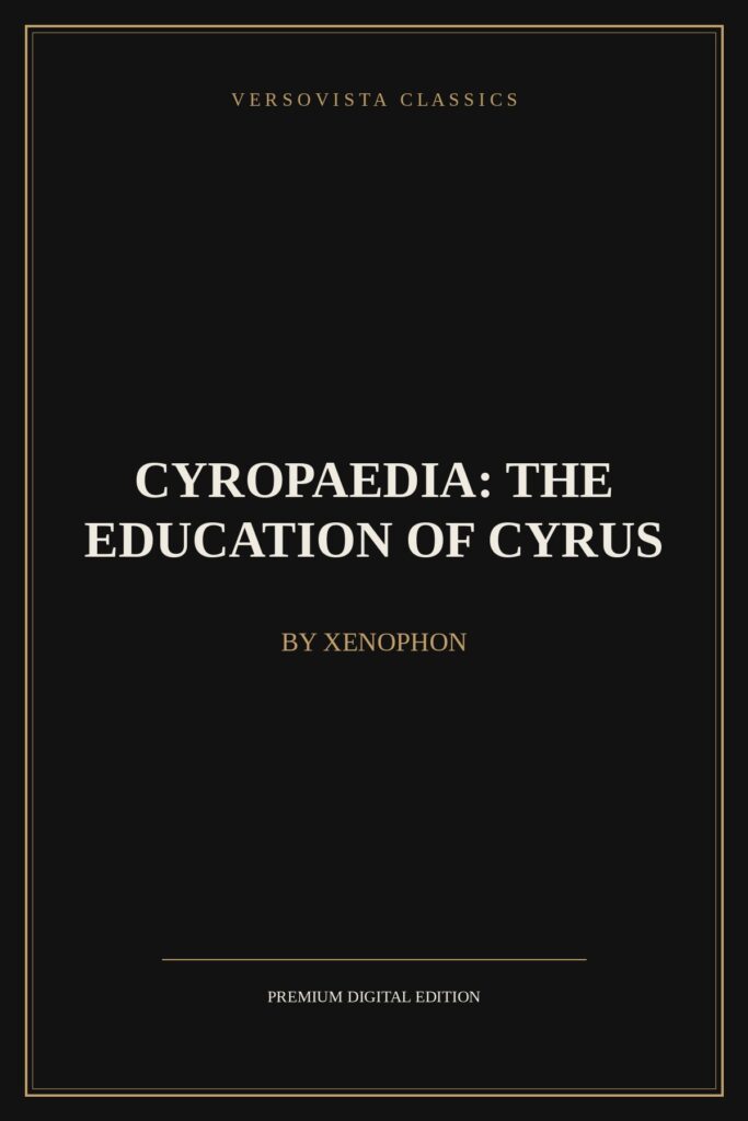 Cyropaedia: The Education of Cyrus Ebook Cover - VERSOVISTA