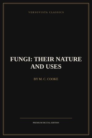 Fungi: Their Nature and Uses Ebook Cover - VERSOVISTA
