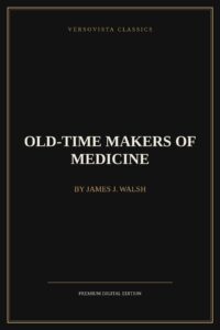 Old-Time Makers of Medicine — Premium Ebook Edition ebook cover | VERSOVISTA