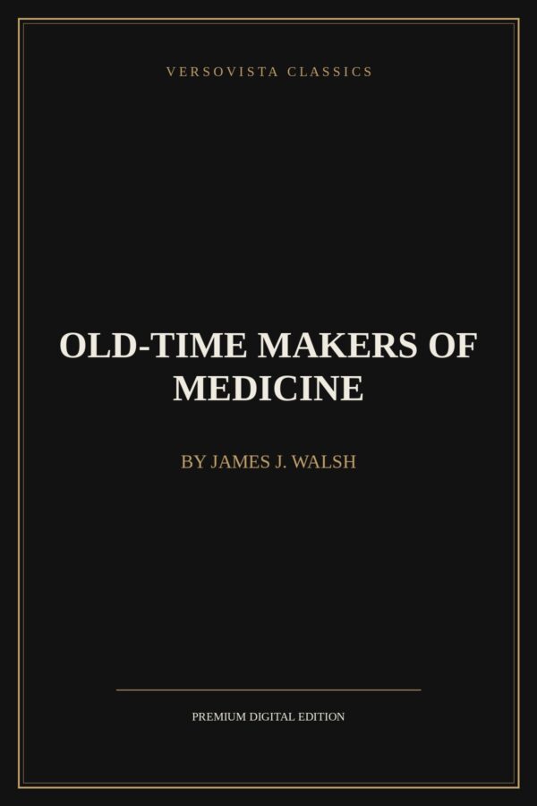 Old-Time Makers of Medicine Ebook Cover - VERSOVISTA