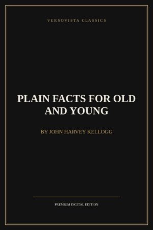 Plain Facts for Old and Young Ebook Cover - VERSOVISTA