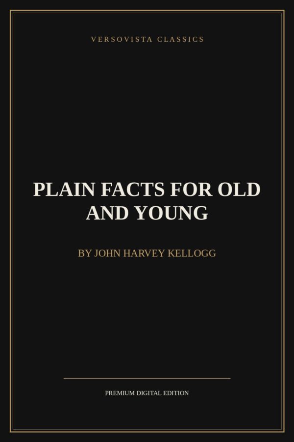 Plain Facts for Old and Young Ebook Cover - VERSOVISTA