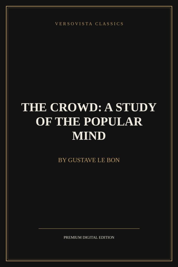 The Crowd: A Study of the Popular Mind Ebook Cover - VERSOVISTA