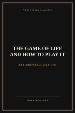 the-game-of-life-and-how-to-play-it-versovista-cover The Game of Life and How to Play It Ebook Cover - VERSOVISTA