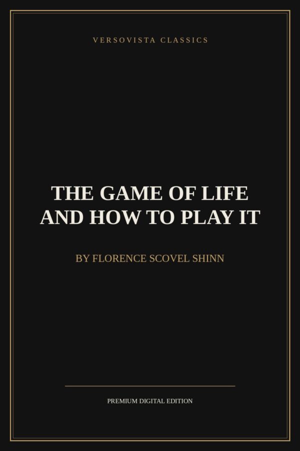 the-game-of-life-and-how-to-play-it-versovista-cover The Game of Life and How to Play It Ebook Cover - VERSOVISTA