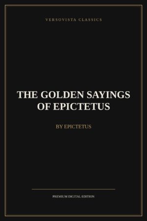 the-golden-sayings-of-epictetus-versovista-cover The Golden Sayings of Epictetus Ebook Cover - VERSOVISTA