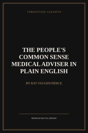 the-people-s-common-sense-medical-adviser-in-plain-english-versovista-cover The People's Common Sense Medical Adviser in Plain English Ebook Cover - VERSOVISTA