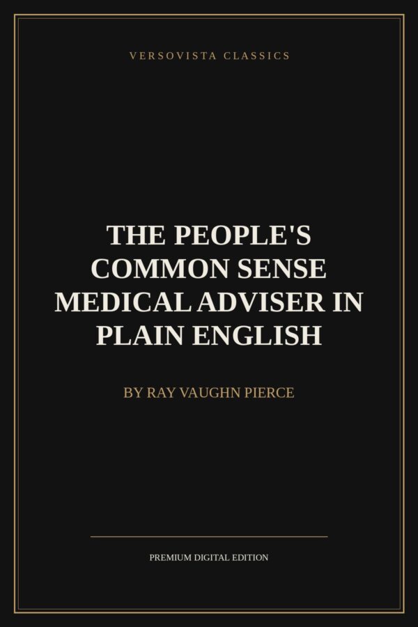 the-people-s-common-sense-medical-adviser-in-plain-english-versovista-cover The People's Common Sense Medical Adviser in Plain English Ebook Cover - VERSOVISTA