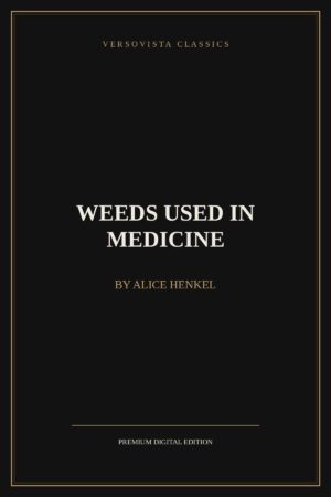 weeds-used-in-medicine-versovista-cover Weeds Used in Medicine Ebook Cover - VERSOVISTA