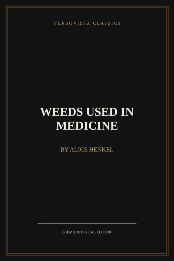 weeds-used-in-medicine-versovista-cover Weeds Used in Medicine Ebook Cover - VERSOVISTA